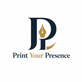 Print Your Presence  - Home